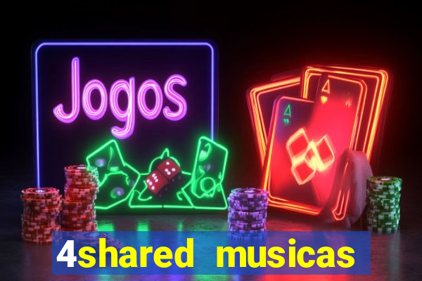 4shared musicas para baixar